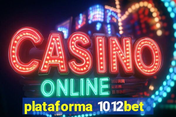 plataforma 1012bet